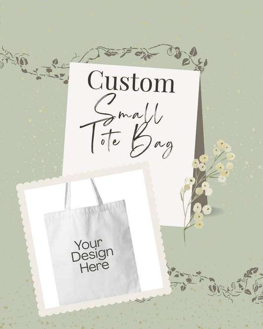 Small Custom Tote Bag
