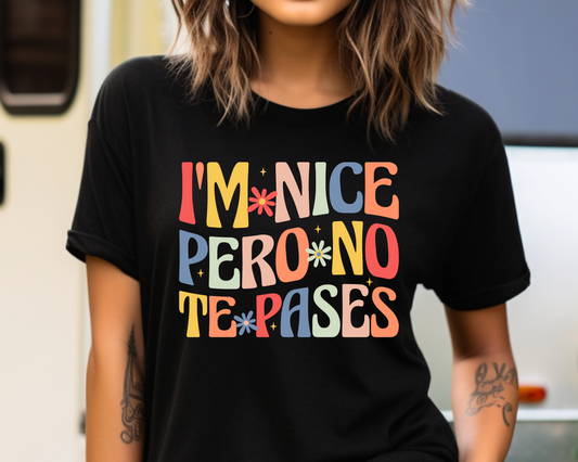I’m Nice Pero. .  Shirt/Sweater